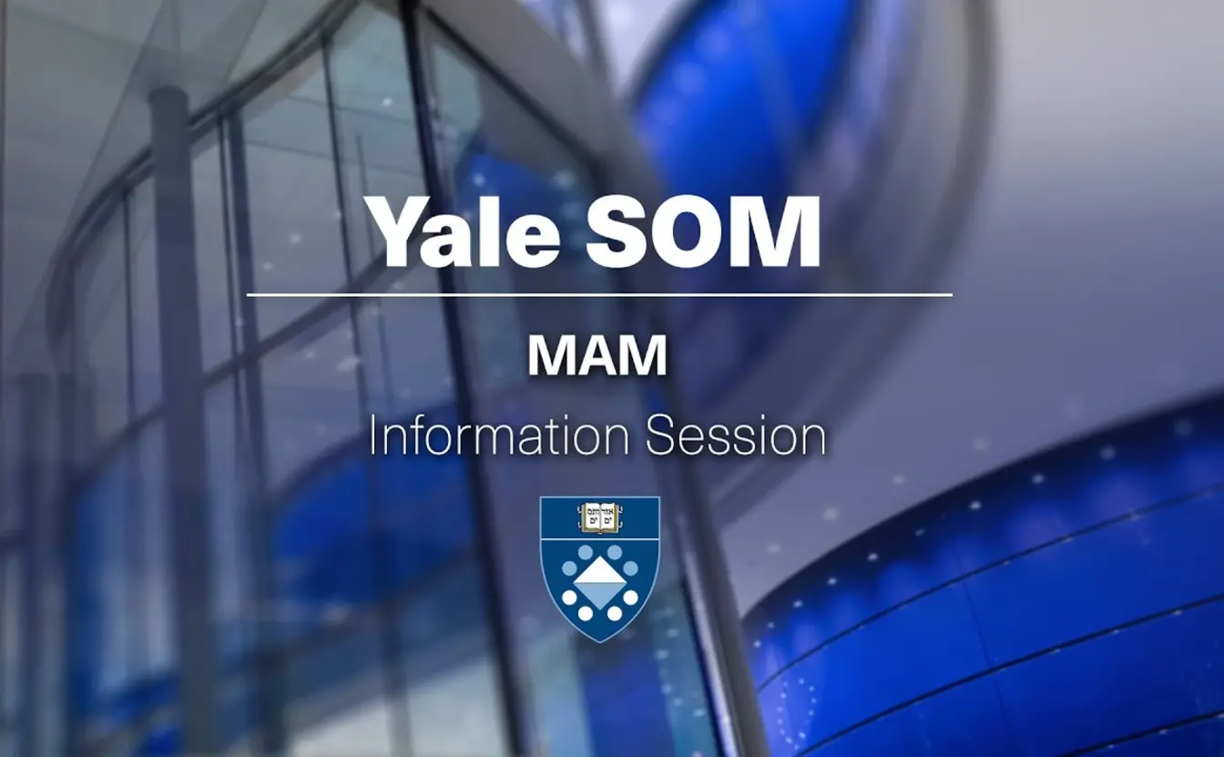 Preview image for the video "Yale SOM MAM Information Session Webinar".