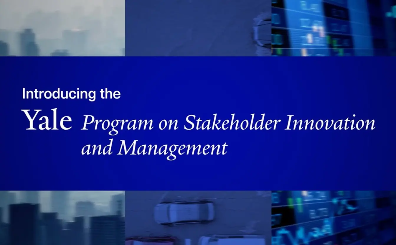 Preview image for the video "Introducing the Yale Program on Stakeholder Innovation and Management".