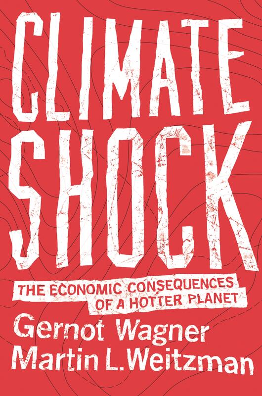Climate Shock by Gernot Wagner and Martin Weitzman 