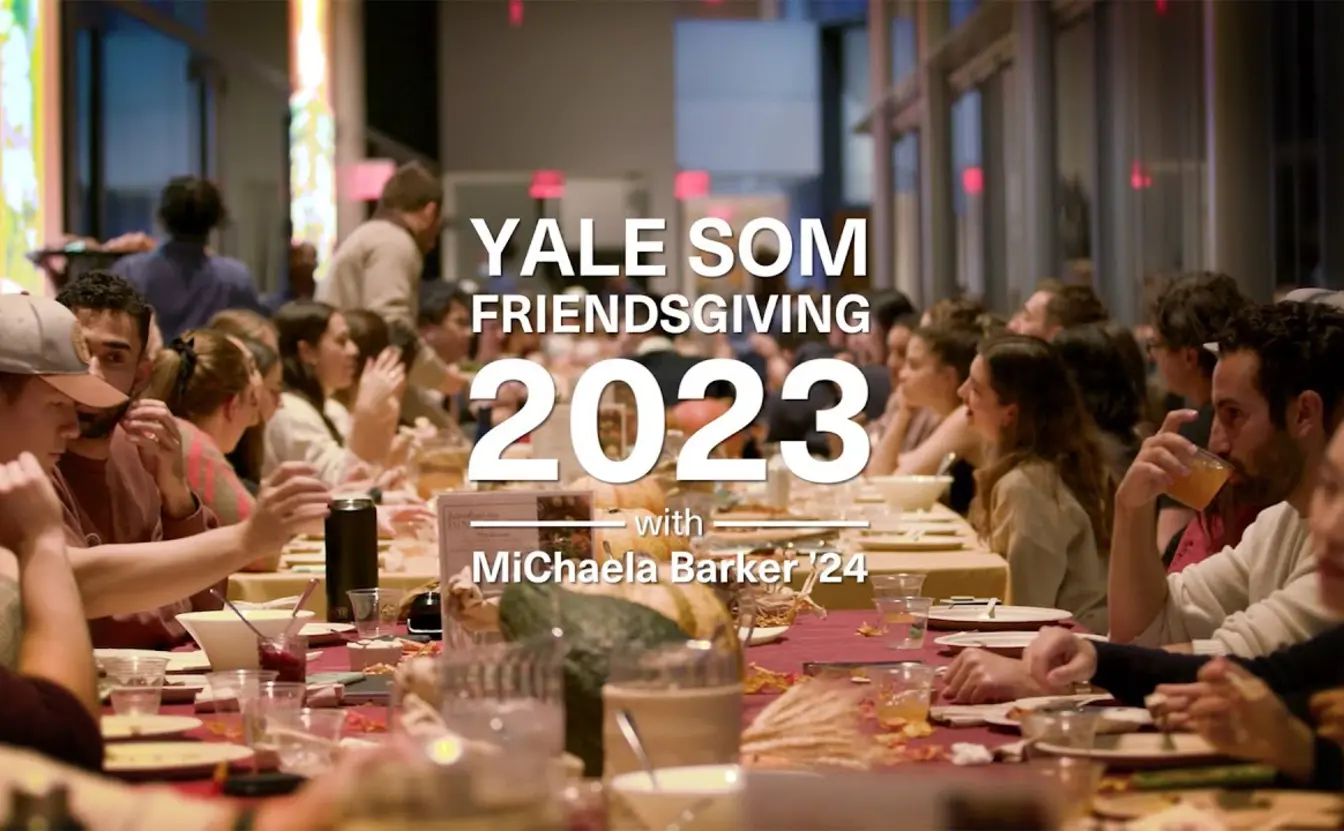 Preview image for the video "Yale SOM Friendsgiving 2023 with MiChaela Barker ’24".
