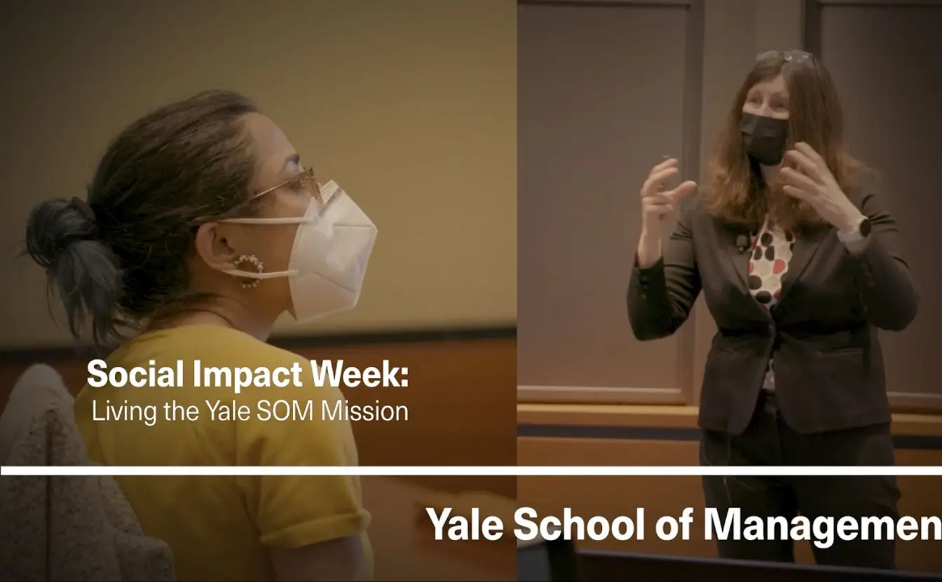 Preview image for the video "Social Impact Week: Living the Yale SOM Mission".
