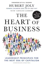 Book cover for The Heart of Business: Leadership Principles for the Next Era of Capitalism by Hubert Joly