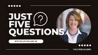 Just Five Questions Kelley Holland