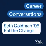 Social Entrepreneurship: Seth Goldman ’95, Co-Founder Honest Tea and Eat the Change, Chair of the Board of Beyond Meat