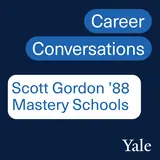Education Leadership: Scott Gordon ’88, Founder & CEO of Mastery Schools