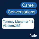 People Analytics: Tanmay Manohar ’16, Vice President for People Analytics & Workforce Planning at ViacomCBS