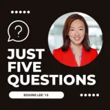 Just Five Questions: Sojung Lee '13 