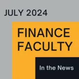 July Finance Faculty in the News