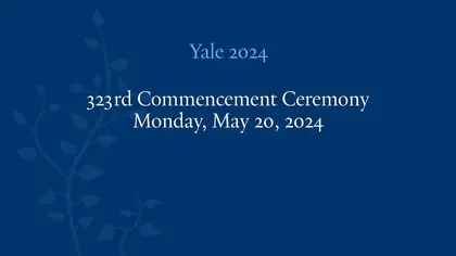 Preview image for the video "Yale University 323rd Commencement Ceremony".